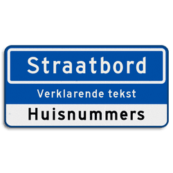 Straatnaambord 10 karakters 600x300mm + ondertekst en huisnummers NEN 1772