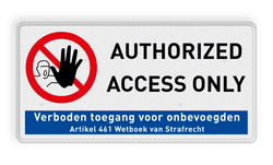 Bord authorized acces only (verboden toegang Engelstalig) - 2:1