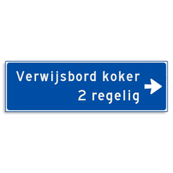 Verwijsbord KOKER Blauw/wit - pijl rechts, 2 regelig - Klasse 3 reflecterend
