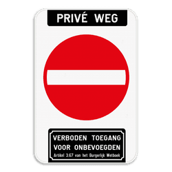 Bord Privé weg - verboden toegang artikel 3.67