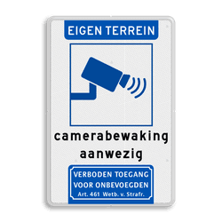Verkeersbord eigen terrein met camerabewaking + verboden toegang - reflecterend