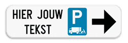 Informatiebord Pijl - Laden en lossen - Eigen tekst