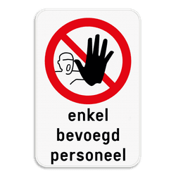 Informatiebord - Enkel toegang voor bevoegd personeel