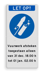 Informatiebord vuurwerk afsteken toegestaan met pictogram en tekst met tijden