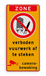 Verbodsbord zone vuurwerk afsteken verboden met pictogram, tekst en camerabewaking