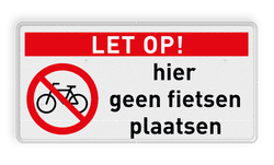 Bord geen fietsen plaatsen - reflecterend