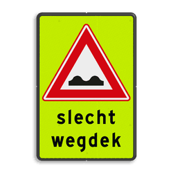 Verkeersbord RVV J01f - FLUOR slecht wegdek