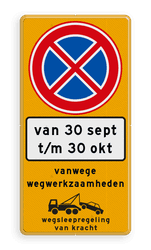 Parkeermaatregelbord (officieel) + datum en tijden