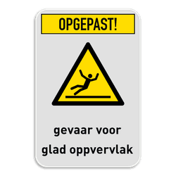 Waarschuwingsbord glad oppervlak