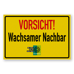 Flaches Schild - Vorsicht! Wachsamer Nachbar