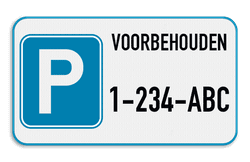 Parkeerplaats bord 400x200mm of 700x400mm - Voorbehouden met jouw nummerplaat