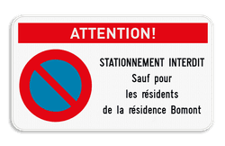 Attention ! Interdiction de stationnement E1 + texte personnalisé