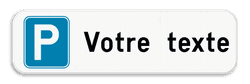Panneau de stationnement – Parking avec texte personnalisé