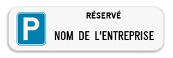 Panneau de Stationnement Réservé – Personnalisé avec Nom d’Entreprise