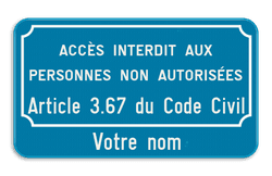 Panneau d'interdiction - Accès interdit aux perosnnes non autorisées art. 3.67