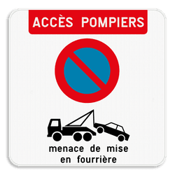 Interdiction de stationnement - Accès pompiers + règles de remorquage