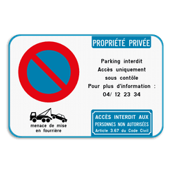 Interdiction de stationnement - propriétés privées - texte personnalisé - accès interdit