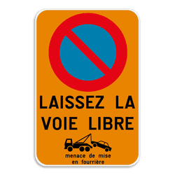 Interdiction de stationnement E1 - Libérer l'accès + règle de remorquage