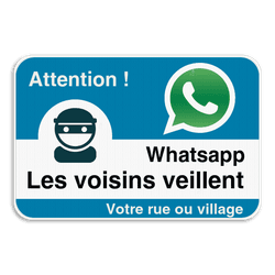 Panneau WhatsApp - Les voisins veillent - Bleu