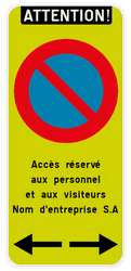 Interdiction de stationnement - Attention - E1 - Texte personnalisé - Flèches