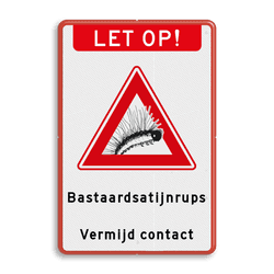Waarschuwingsbord - Bastaardsatijnrups