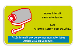 Surveillance par caméra - Texte personnalisé - Accès interdit art. 3.67