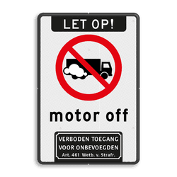 Verkeersbord motor uit + verboden toegang - reflecterend