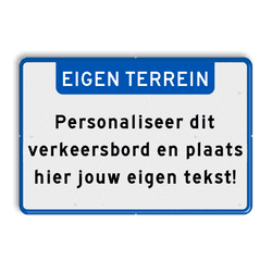 Verkeersbord met eigen tekst - blauw/wit - reflecterend