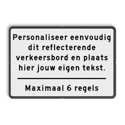 Verkeersbord met eigen tekst - wit/zwart - reflecterend