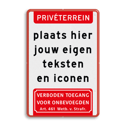 Bord priveterrein rood/wit - eigen tekst en pictogram - reflecterend