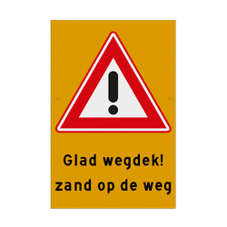 Vlak Waarschuwingsbord glad wegdek i.v.m. zand op de weg