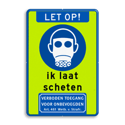 Grappig verkeersbord met tekst ik laat scheten en pictogram gasmasker