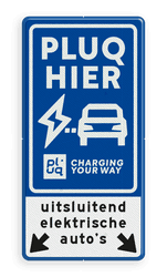Verkeersbord oplaadpunt met tekst en pijlen - huisstijl Pluq - reflecterend