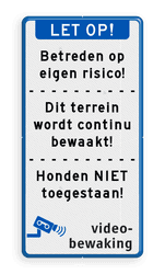 Terreinbord LET OP! met 3 tekstvlakken en videobewaking pictogram