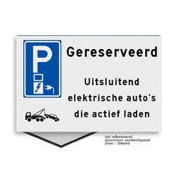 Vlak parkeerplaatsbord 300x200mm uitsluitend elektrische auto's die actief laden