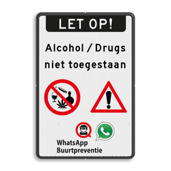 Informatiebord - Geen alcohol en drugs toegestaan + buurtpreventie
