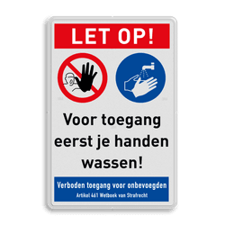 Veiligheidsbord - LET OP! Voor toegang eerst handen wassen
