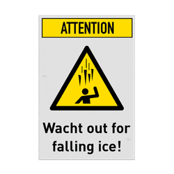 Waarschuwingsbord - ATTENTION Watch out for falling ice