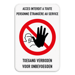 Panneau d'interdiction - Verboden toegang - Acces interdit