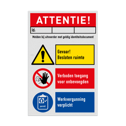 Veiligheidsbord Waarschuwing besloten ruimte, verboden toegang en werkvergunning verplicht