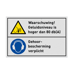 Veiligheidsbord Waarschuwing! Geluidsniveau is hoger dan 80 db(A), gehoorbescherming verplicht