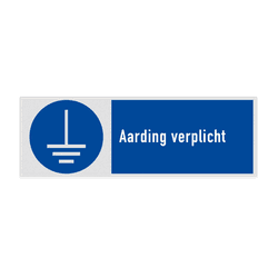 Veiligheidsbord met pictogram en tekst Aarding verplicht