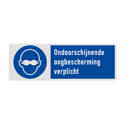 Veiligheidsbord met pictogram en tekst Ondoorschijnende oogbescherming verplicht