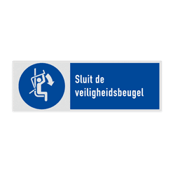 Veiligheidsbord met pictogram en tekst Sluit de veiligheidsbeugel