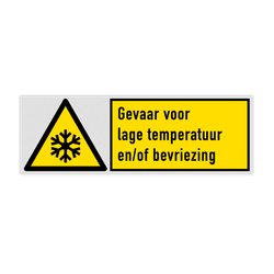 Veiligheidsbord met pictogram en tekst Gevaar voor lage temperatuur en/of bevriezing