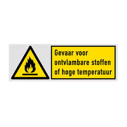Veiligheidsbord met pictogram en tekst Gevaar voor ontvlambare stoffen of hoge temperatuur