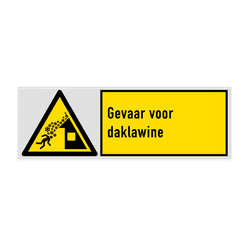 Veiligheidsbord met pictogram en tekst Gevaar voor daklawine