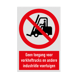 Verbodsbord met pictogram en tekst Geen toegang voor vorkheftrucks en andere industriële voertuigen