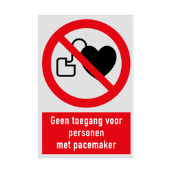 Verbodsbord met pictogram en tekst Geen toegang voor personen met pacemaker