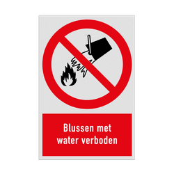 Verbodsbord met pictogram en tekst Blussen met water verboden